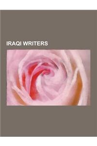 Iraqi Writers: Saddam Hussein, Abd Al-Latif Al-Baghdadi, Sami Michael, Naeim Giladi, Mahmoud Saeed, Abdul Rahman Munif, Zainab Salbi,