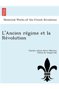 L'Ancien Re Gime Et La Re Volution