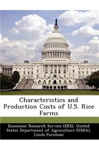 Characteristics and Production Costs of U.S. Rice Farms