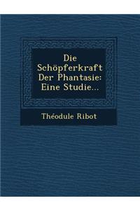 Die Schopferkraft Der Phantasie