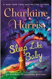 Sleep Like a Baby: An Aurora Teagarden Mystery