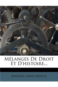 Melanges de Droit Et D'Histoire...