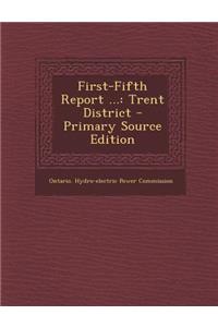 First-Fifth Report ...: Trent District