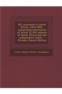 My Command in South Africa, 1874-1878