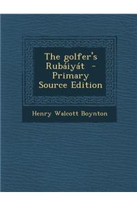 The Golfer's Rubaiyat