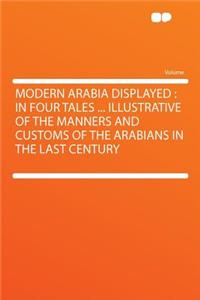 Modern Arabia Displayed