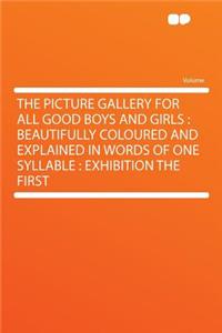 The Picture Gallery for All Good Boys and Girls