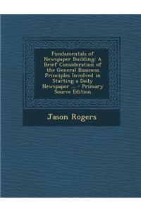 Fundamentals of Newspaper Building