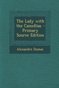 The Lady with the Camellias