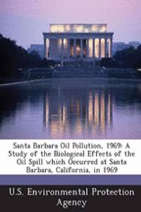 Santa Barbara Oil Pollution, 1969