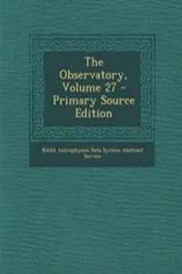 The Observatory, Volume 27