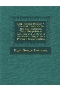 Soap-Making Manual