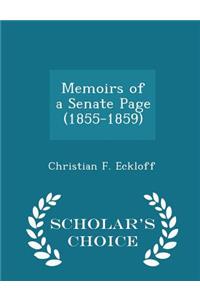 Memoirs of a Senate Page (1855-1859) - Scholar's Choice Edition