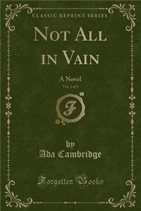Not All in Vain, Vol. 2 of 3