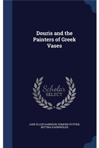 Douris and the Painters of Greek Vases