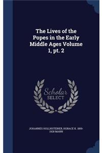 Lives of the Popes in the Early Middle Ages Volume 1, pt. 2