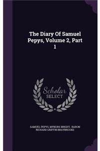 The Diary Of Samuel Pepys, Volume 2, Part 1