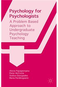 Psychology for Psychologists