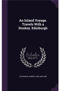 An Inland Voyage. Travels with a Donkey. Edinburgh