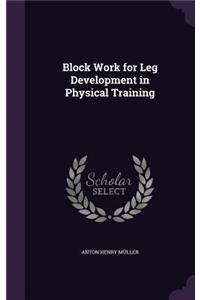 Block Work for Leg Development in Physical Training