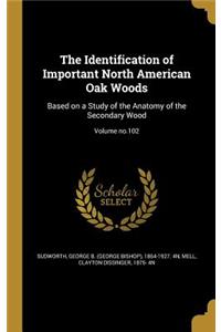 The Identification of Important North American Oak Woods