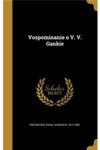 Vospominanie o V. V. Gankie