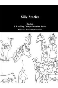 Silly Stories: Book 2