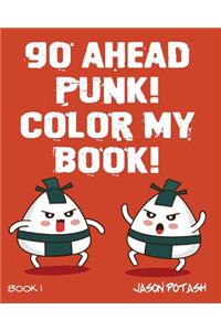 Go Ahead Punk Color My Book - Vol. 1