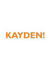 Kayden! Affirmations Notebook & Diary Positive Affirmations Workbook Includes: Mentoring Questions, Guidance, Supporting You