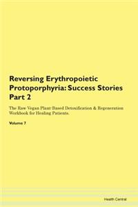Reversing Erythropoietic Protoporphyria: