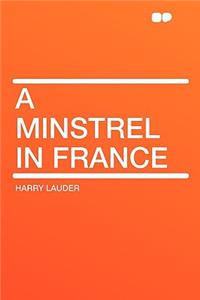 A Minstrel in France