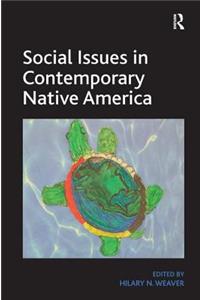 Social Issues in Contemporary Native America