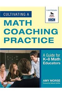 Cultivating a Math Coaching Practice