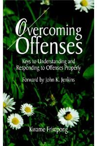 Overcoming Offenses