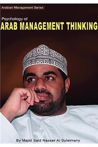 Psychology of Arab Management Thinking