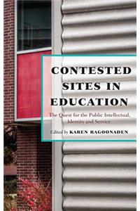 Contested Sites in Education