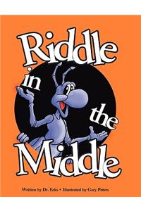 Riddle in the Middle
