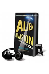 Alien Invasion & Other Inconveniences