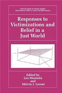 Responses to Victimizations and Belief in a Just World