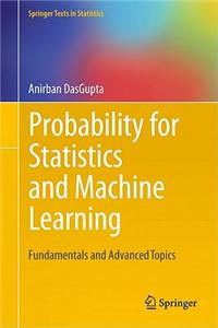 Probability for Statistics and Machine Learning