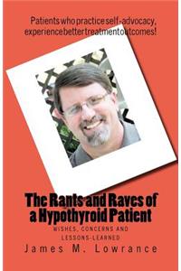 Rants and Raves of a Hypothyroid Patient