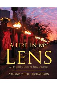 A Fire in My Lens