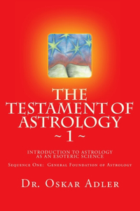 The Testament of Astrology