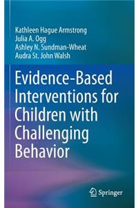 Evidence-Based Interventions for Children with Challenging Behavior