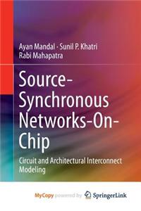 Source-Synchronous Networks-On-Chip
