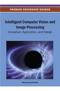 Intelligent Computer Vision and Image Processing