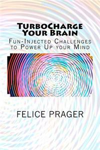 TurboCharge Your Brain