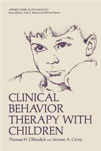 Clinical Behavior Therapy with Children