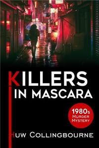 Killers In Mascara