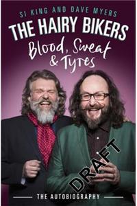 The Hairy Bikers Blood, Sweat and Tyres